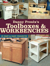 Danny Proulx's Toolboxes & Workbenches (eBook): 13 Fast & Easy Projects